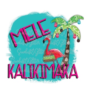 May include: A pink flamingo with a crown on its head sits on a palm tree with red ornaments. The text "Mele Kalikimaka" is written in pink letters on a turquoise background.