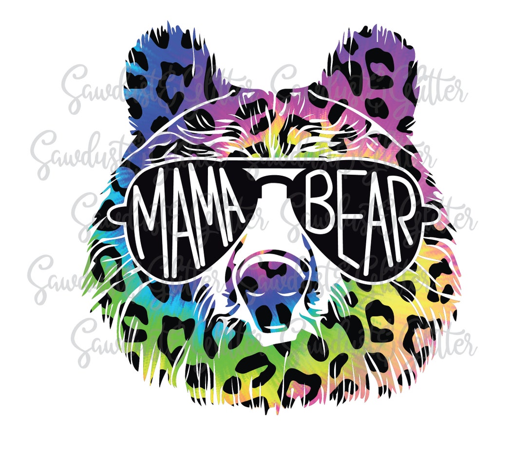 Tie Dye Mama Sublimation Transfer 90's Mama Tie Dye Bear Leopard Print ...