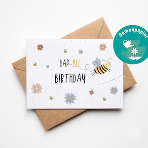 Samenpapier Karte "Hap-Bee Birthday" / Geburstagskarte / niedliche Grußkarte zum Einpflanzen / Postkarte A6 Recyclingpapier
