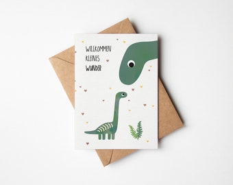 Karte zur Geburt / Willkommen kleines Wunder / Dinosaurier / Postkarte A6 Naturpapier / Grußkarte / Glückwunsch