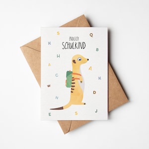 Karte zur Einschulung Erdmännchen / Schulanfang Schulkind / Postkarte A6 Naturpapier