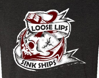 Loose Lips Sink Ship Etsy