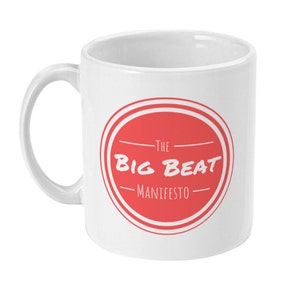 The Big Beat Manifesto Mug - Peep Show Merch & Gifts