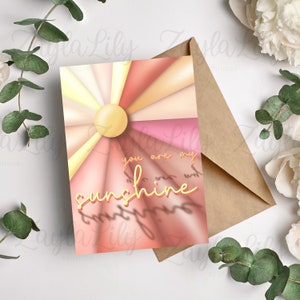 You Are My Sunshine 印刷可能なカード - インスタントデジタルダウンロード 手描きのオリジナルアートワーク 5x7 折りたたみ式カードテンプレート