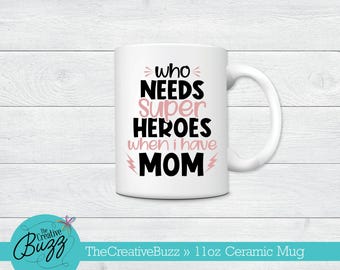 Hero Mom Mug,Mother's Day Mug,Custom Coffee Mug,Birthday Gift,New Mom,New Baby,Baby Shower,Kids,Valentine Mom