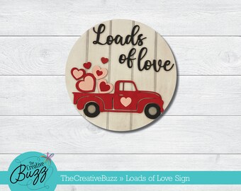 Loads of Love Sign, Laser Cut, Hand Painted Wood Layered Sign, Valentine Sign
