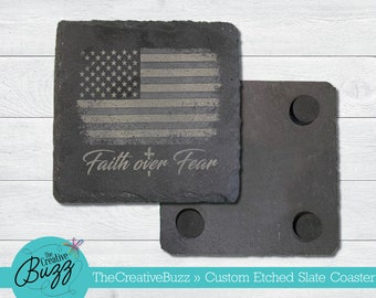 Faith over Fear Slate Coaster Set,Housewarming,Family,Mother's Day,Engraved,4th of July,Memorial Day,Holiday,USA,Patriot,America,Man Cave