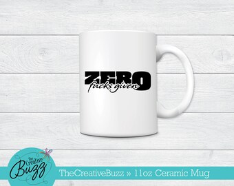 Zero F's Given Mug,Mother's Day Mug,Custom Coffee Mug,Birthday Gift,Working Mom,Humorous Mug,Coworker,Busy Mom