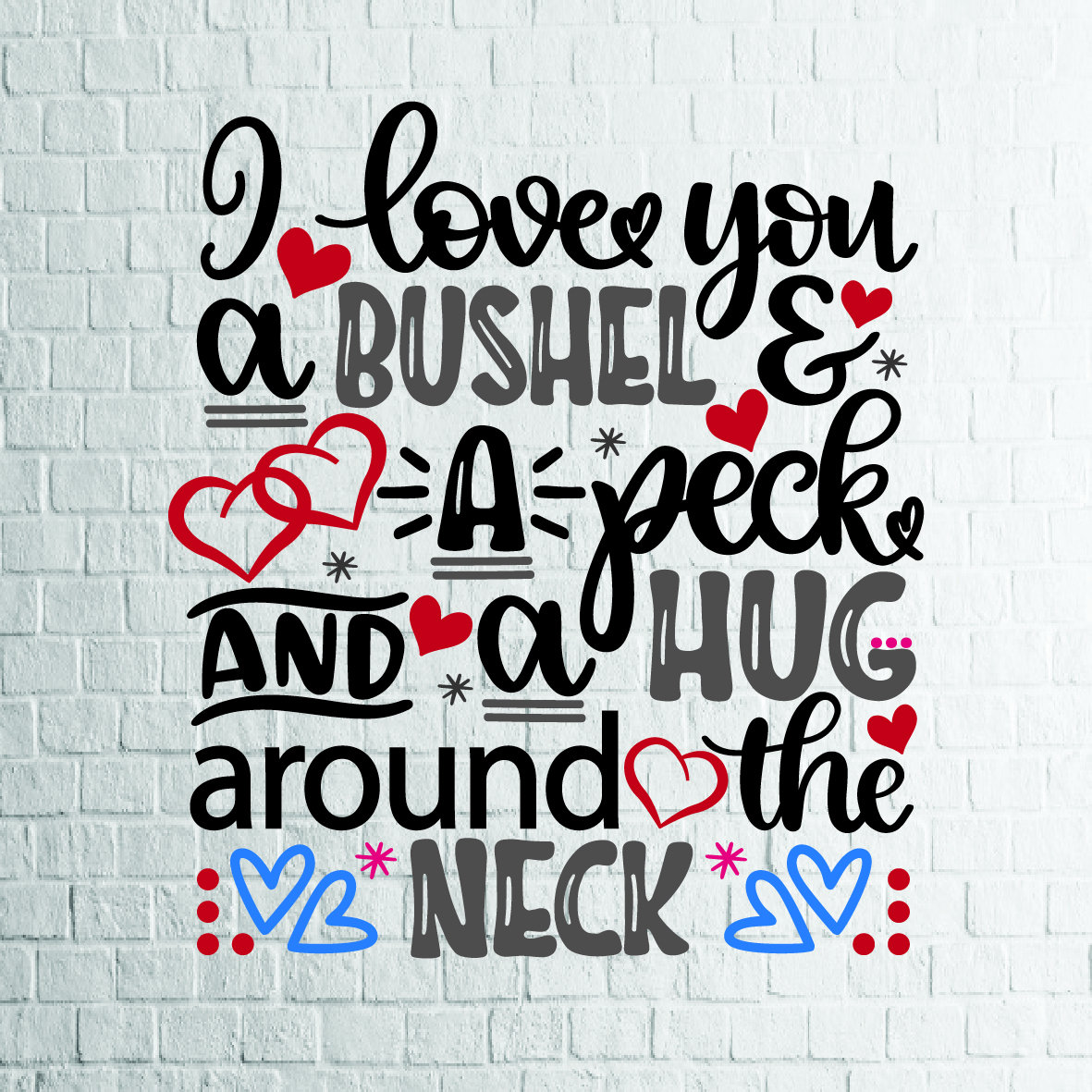 Download BUY 3 GET 1 FREE...I Love You A Bushel And A Peck Svg | Etsy