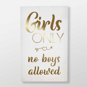 Girls Only Wood Sign: Gold Foil Print, Girls Room Decor