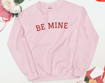 Be Mine Sweatshirt, Valentines Sweatshirt, Funny Valentine's Day Sweatshirt, Cute Valentine Crewneck, Pink and Red, Retro Love Sweatshirts