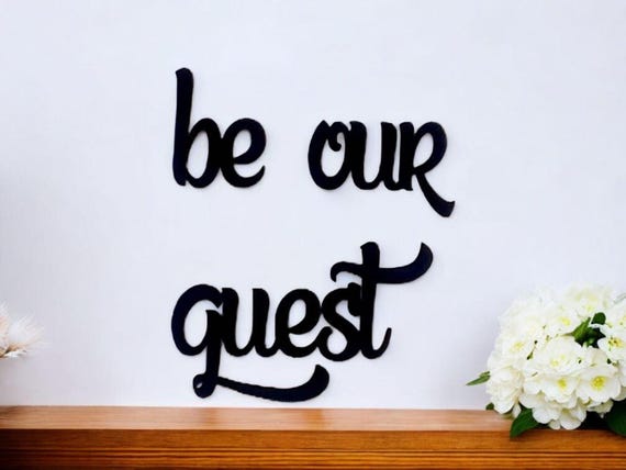 Be our guest sign | guest bedroom sign | vacation home sign | set of 3 cursive words | guest room decor | script words | bed and breakfast