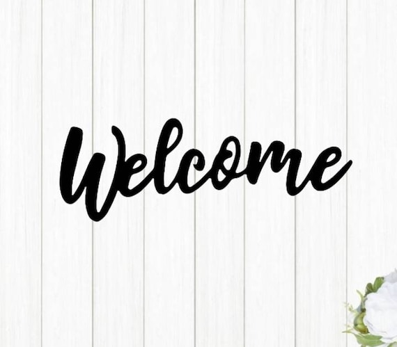 Welcome Sign Cursive Welcome Sign Metal Wall Sign Custom Metal Wall Art Front Door Decor Entryway Sign Cursive Word Sign