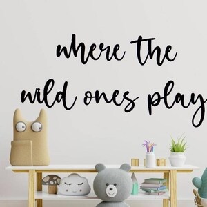 Where the wild ones play sign | metal wild ones sign | safari kids bedroom sign | jungle  theme decor | toddler room sign | boho playroom