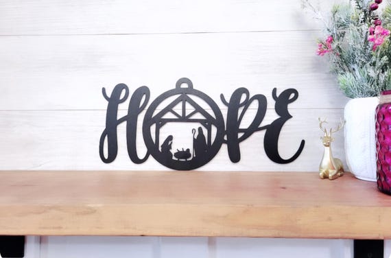 Hope Nativity Sign | Christmas Natvity Sign | Metal Hope Sign | Christmas Decor  | Religious Holiday Decorations