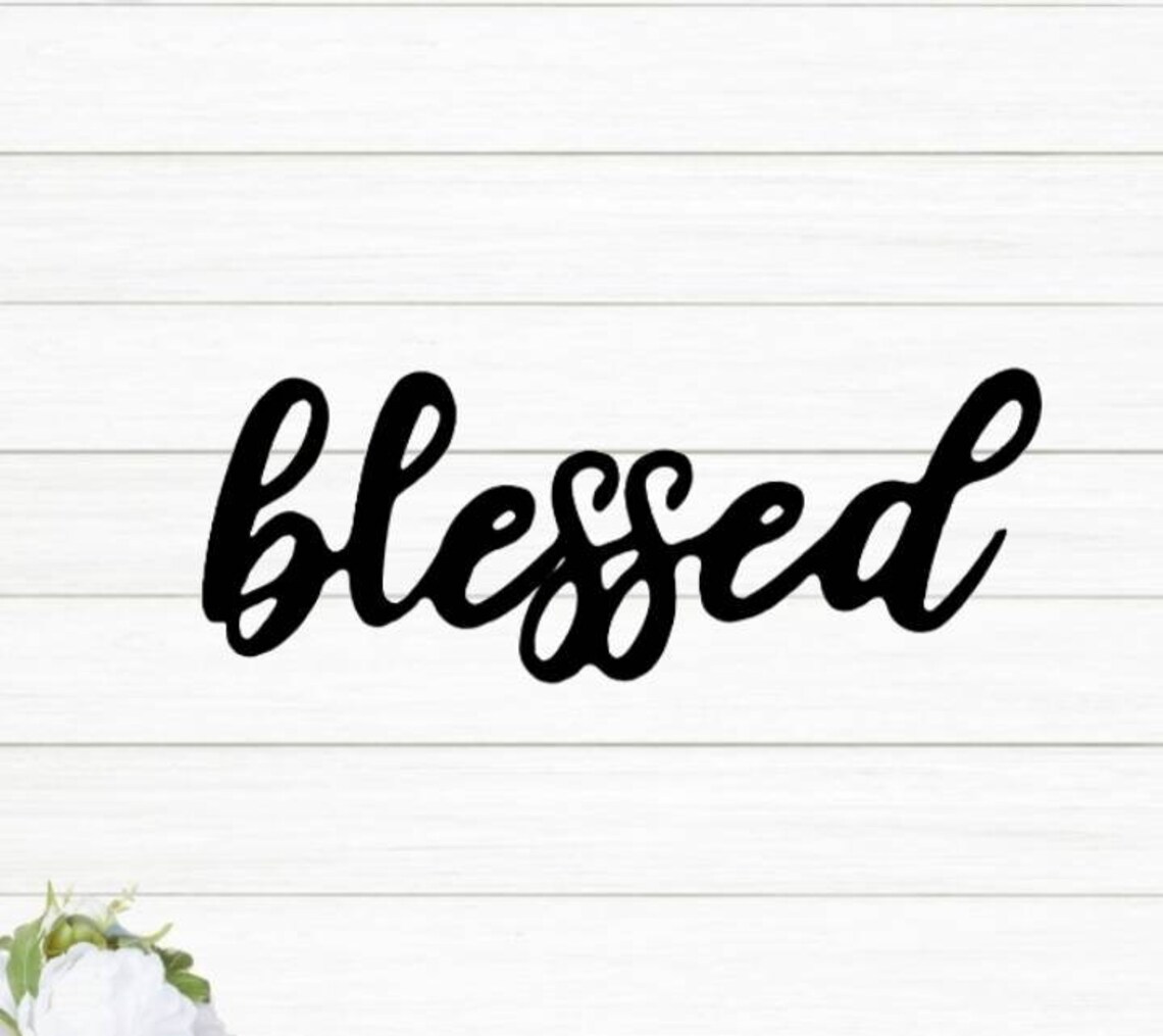 Blessed Sign Blessed Metal Sign Script Blessed Sign - Etsy