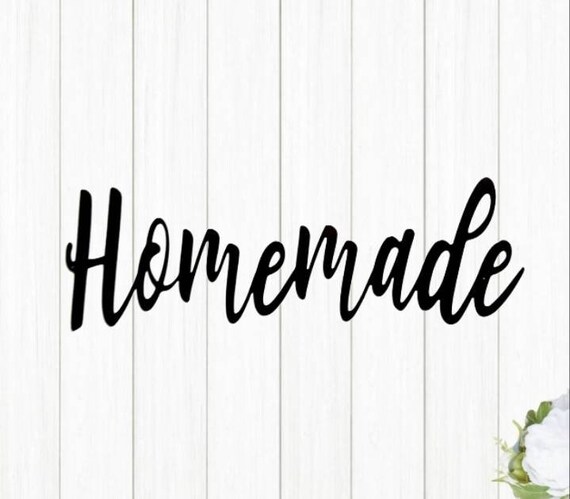 Homemade Farmhouse Kitchen Sign Home-made Metal Sign Rustic Home Decor Kitchen Decor Metal Cursive Word