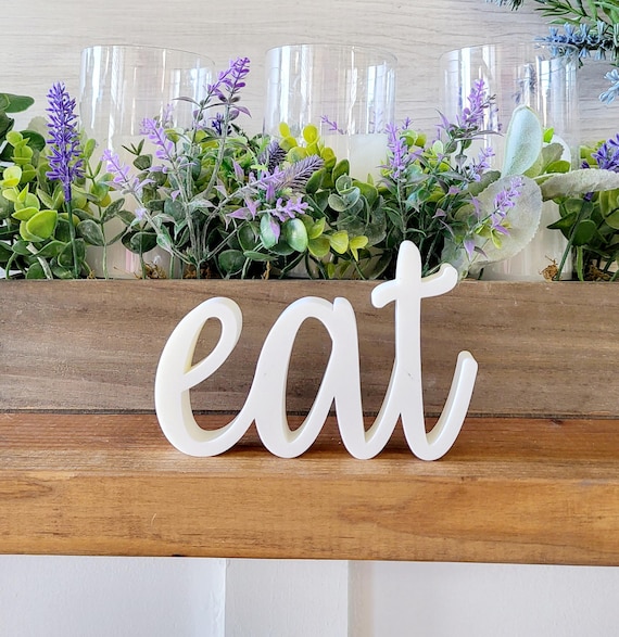 Freestanding Eat Sign | Farmhouse Eat Sign | Thick Eat Sign | Kitchen Decor | Script Cursive Word Sign