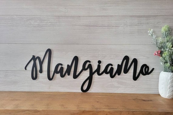 Mangiamo sign | mangia metal sign | lets eat sign | mangia tutti | kitchen sign| dining room decor | italian theme cursive metal word