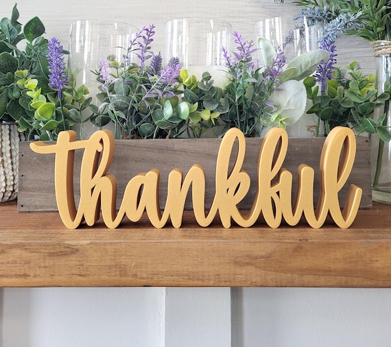 Freestanding Thankful | Farmhouse Thankful Sign | Thick Thankful Sign | Thanksgiving Decor | Script Thankful Sign