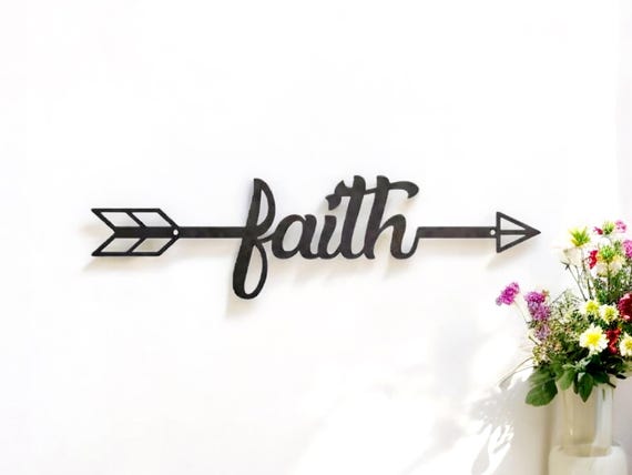 Faith Metal Sign | Faith Arrow  Sign | Faith Metal Word | Cursive Faith  | Metal Faith Home Sign | Rustic Word Art Sign | Metal Wall Art