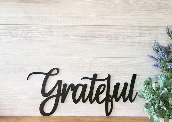 Grateful sign | metal grateful sign | cursive grateful sign | script words | housewarming gift | dining room sign | family wall collage