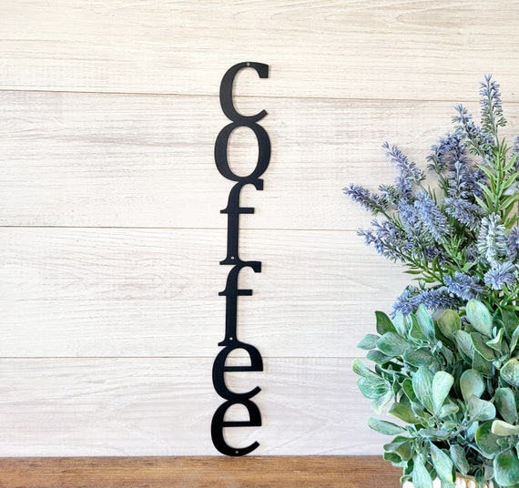 Vertical coffee bar sign | kitchen decor | coffee metal art | metal coffee bar sign | coffee lovers decor | housewarming gift