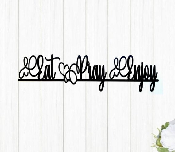 Eat pray enjoy kitchen sign |metal farmhouse sign | rustic | dining room | kitchen decor | fancy metal cursive word | housewarming gift |