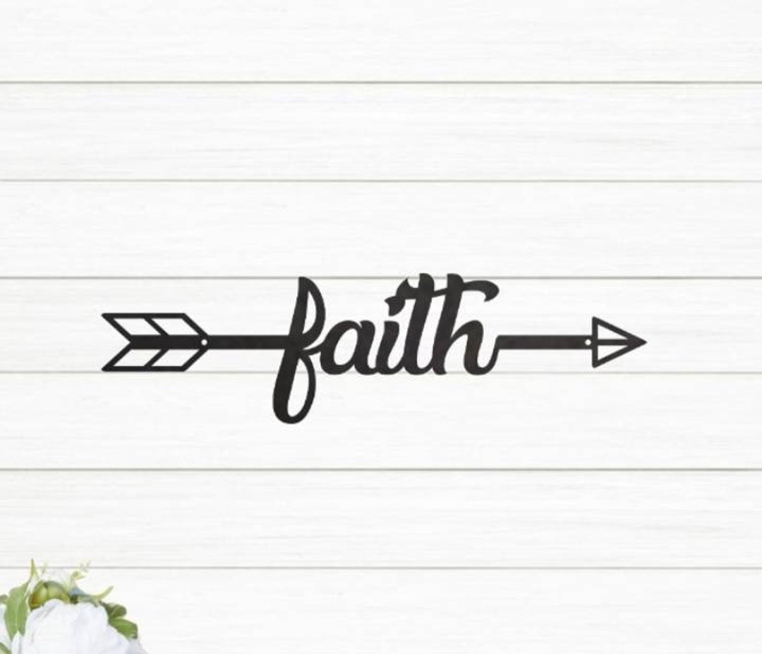 Faith Metal Sign Faith Arrow Sign Faith Metal Word Cursive Faith Metal