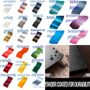 May include: A chart of 20 different powder coating colors, including wrinkled white, rose gold, silver/black hammer, aqua silver, lake blue, white, gray, black, teal, textured purple, gold, silver, hammered bronze, royal blue, textured pink, red, orange, candy green, candy red, textured canary yellow, green, burgundy, school bus yellow, and chrome. The text "POWDER COATED FOR DURABILITY" is at the bottom of the chart.
