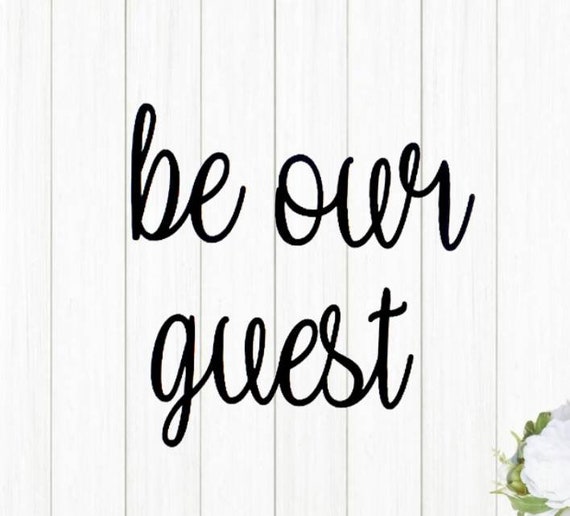 Be Our Guest Sign | Guest Bedroom Sign | Vacation Home Sign | Set of 3 Cursive Words | Guest Room Decor | Script Words | Bed and Breakfast