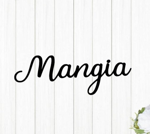 Mangia Sign | Mangia Metal Sign | Eat Sign | Mangia Tutti | Kitchen Sign| Dining Room Decor | Cursive Metal Word | Script Recycled Steel
