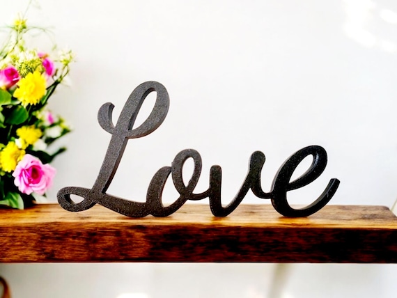 Freestanding Love Sign | Modern Farmhouse Love Sign | Minimalist Decor | Thick Love Sign | Anniversary Gift | Script Cursive Love Sign