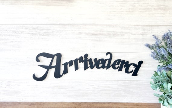 Arrivederci Sign | Italian Entryway Decor |  Until We Meet Again | Italian Metal Word Weatherproof Front Door Decor | Casa Entry Decor