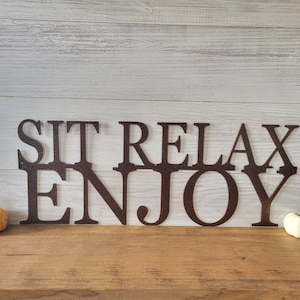 Sit Relax Enjoy Outdoor Metal Wall Art | Outdoor Wall Decor | Pool Patio Decor | Lake House Sign | Garden Sign | Weatherproof Outdoor Sign