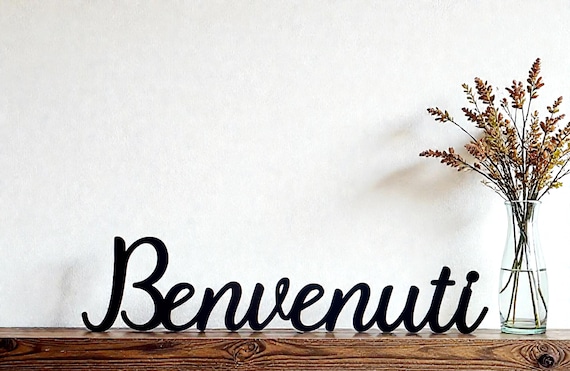 Freestanding Benvenuti Sign | Thick Benvenuti Sign | 3D  Sign | Italian Welcome Home Decor