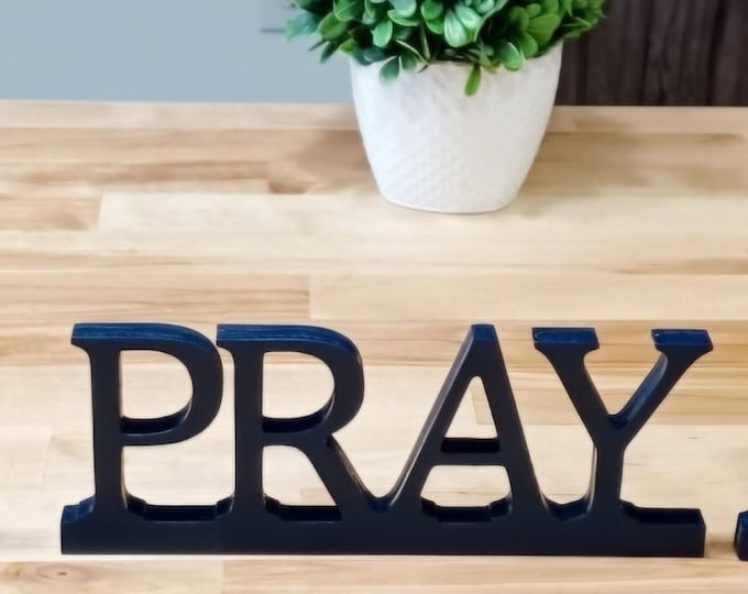 Freestanding Pray Sign | Prayer Sign | Religious Decor | Peace and Tranquility