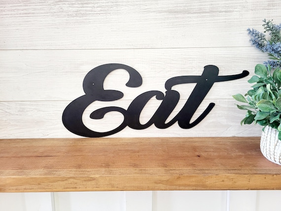 Eat sign | cursive eat sign | metal eat sign | farmhouse style home decor | eat script sign | metal wall art |kitchen sign | recycled steel