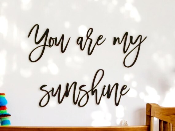You Are My Sunshine Sign | Metal Sunshine Sign | Baby's Room Decor | Kids Bedroom Decor | Kids Room Sign