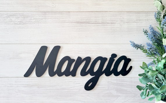 Mangia sign | mangia metal sign | eat sign | mangia tutti | kitchen sign| dining room decor | cursive metal word | script recycled steel