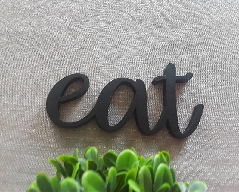 Free Standing Eat Sign Cursive Eat Sign Wood Eat Sign Etsy