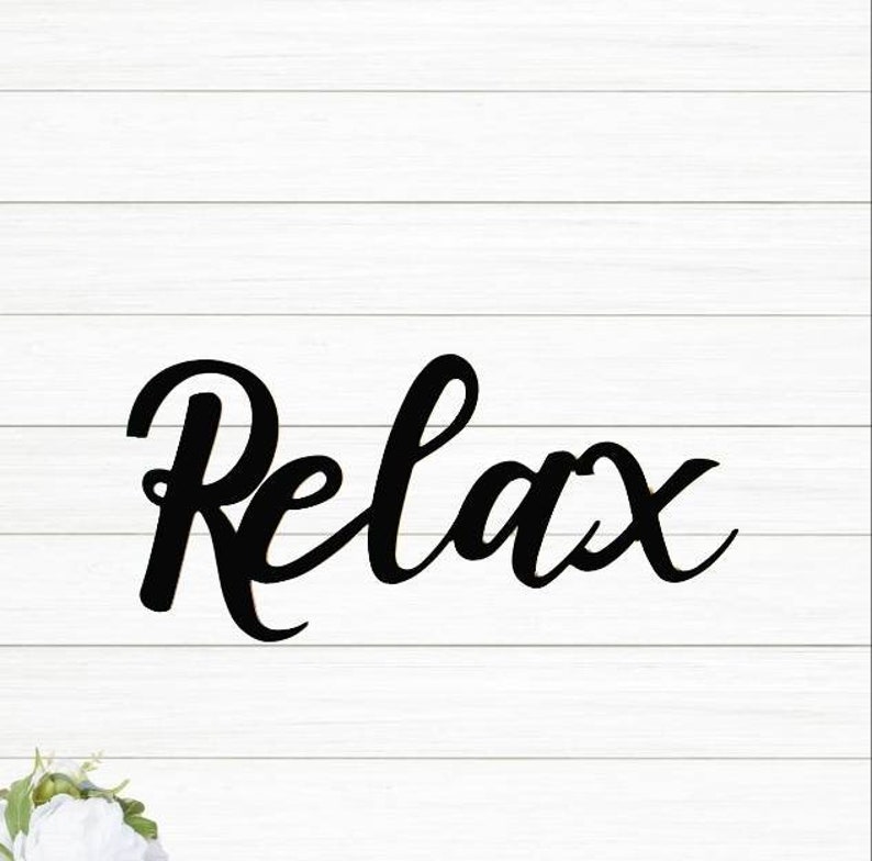 Relax In Cursive Relax Sign: Cursive Metal Word Art - Bathroom & Spa Decor - Etsy
