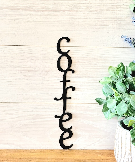 Vertical coffee bar sign | kitchen decor | coffee metal art | metal coffee bar sign | coffee lovers decor | housewarming gift