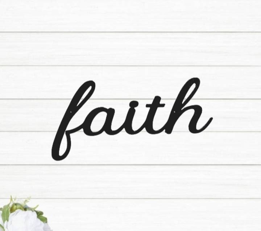 Faith Metal Sign Faith Sign Faith Metal Word Cursive Faith Metal Faith