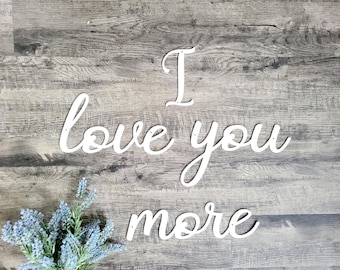 I Love you more sign | love you more  Metal words | modern farmhouse decor | family photo wall collage