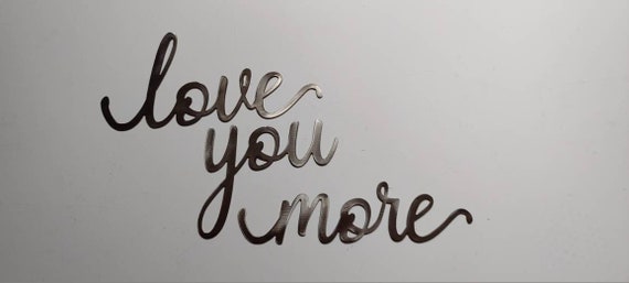 Love you more sign 3 separate words love you more words rustic script word art sign farmhouse decor family photo wall collage