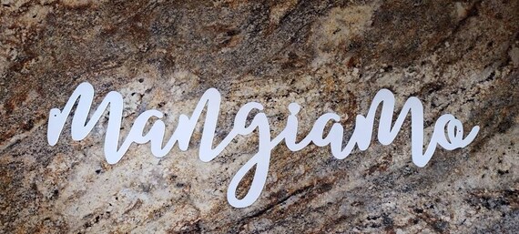 Mangiamo sign | mangia metal sign | lets eat sign | mangia tutti | kitchen sign| dining room decor | italian theme cursive metal word