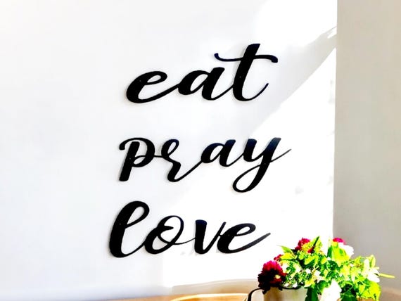 Eat Pray Love Kitchen Sign Set Of 3 Metal Farmhouse Sign Rustic Dining Room Kitchen Decor Fancy Metal Cursive Word Housewarming Gift