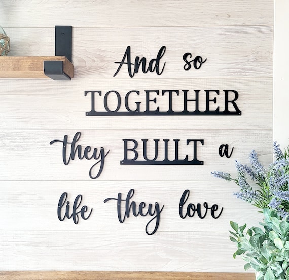 And so together they built a life they love sign | custom quote | fixer upper quote sign | family quotes | farmhouse decor | wedding decor