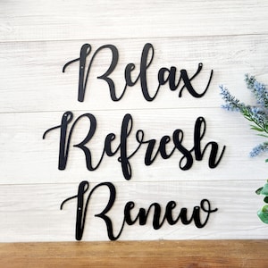 Relax Refresh Renew Bath Signs | Metal Relax Bathroom Sign | Set of 3 Cursive Words | Restroom Sign | Washroom | Powder Room | Spa Sign